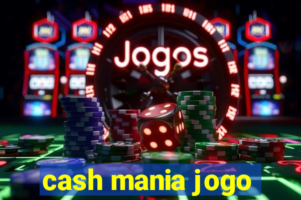 cash mania jogo